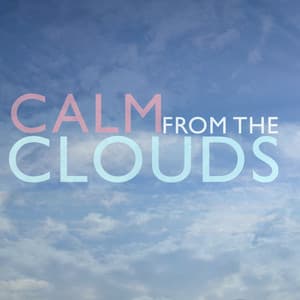 Calm from the Clouds - Rain Meditation