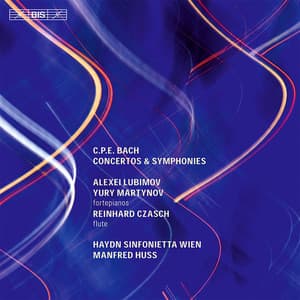 C.P.E. Bach: Concertos & Symphonies - Carl Philipp Emanuel Bach