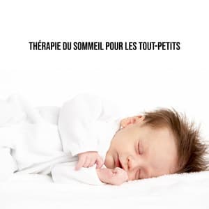 Thérapie du sommeil pour les tout - Nikitovich