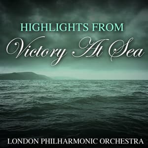 Highlights From Victory At Sea - Georges Bizet