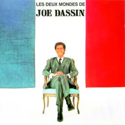 Les deux mondes de Joe Dassin