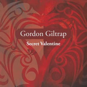 Secret Valentine - Gordon Giltrap