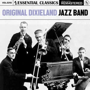Essential Classics, Vol. 298: Original Dixieland Jazz Band - Original Dixieland Jazz Band