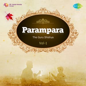 Parampara - The Guru Shishya - Vilayat Khan