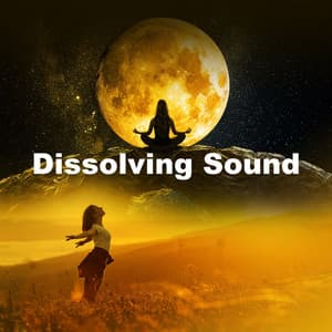 Dissolving Sound - Deep Meditation Music Zone