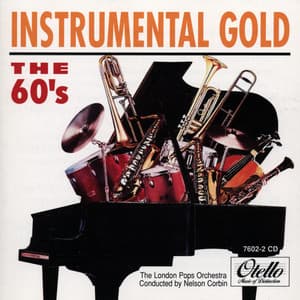 Instrumental Gold: The 60's - London Pops Orchestra