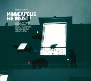 Minneapolis We Insist - Michel Portal