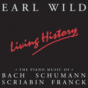 Living History - Earl Wild