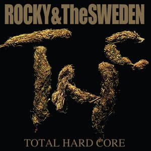 Total Hard Core - Rocky And The Sweden