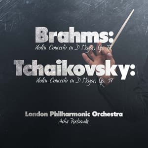 Brahms: Violin Concerto in D Major, Op. 77 - Tchaikovsky: Violin Concerto in D Major, Op. 35 - London Philharmonic Orchestra