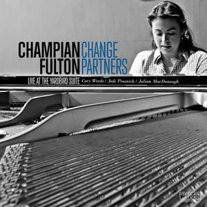 Change Partners - Champian Fulton