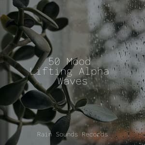 50 Mood Lifting Alpha Waves - Smart Baby Lullaby