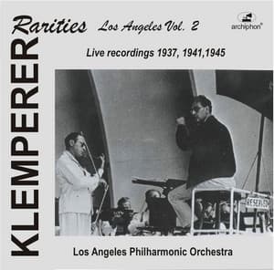 Klemperer Rarities: Los Angeles, Vol. 2 - Otto Klemperer