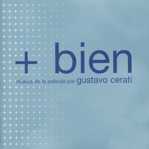 + Bien - Gustavo Cerati