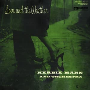 Love and the Weather - Herbie Mann