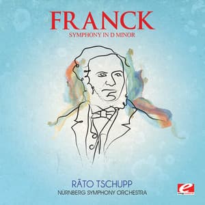 Franck: Symphony in D Minor - Nuremberg Symphony Orchestra