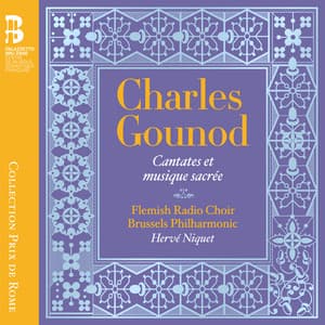 Gounod: Cantates et musique sacrée - Charles Gounod