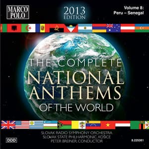 The Complete National Anthems of the World , Vol. 8 - Slovak Radio Symphony Orchestra