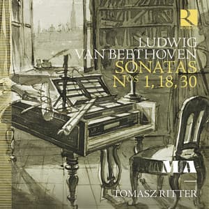 Beethoven: Sonatas Nos. 1, 18 & 30 - Ludwig van Beethoven