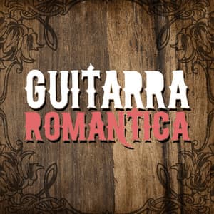 Guitarra Romantica - Spanish Guitar Music