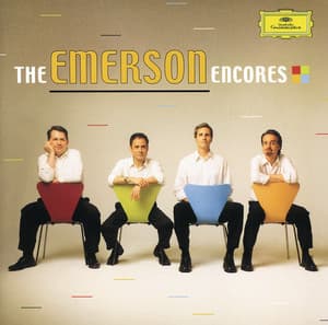 The EMERSON Encores - Emerson String Quartet