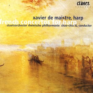 Romantic French Concertos & Pieces for Harp & Orchestra - Xavier De Maistre