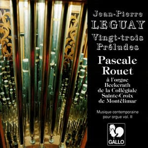Jean-Pierre Leguay: 23 Preludes - Jean-Pierre Leguay