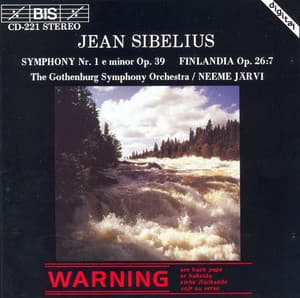 Sibelius: Symphony No. 1 in E Minor, Op. 39 & Finlandia, Op. 26 - Jean Sibelius