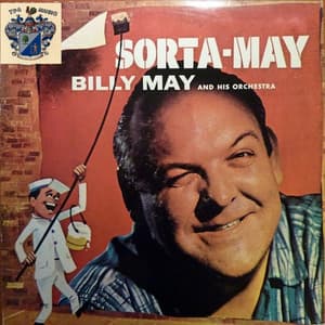 Sorta May - Billy May
