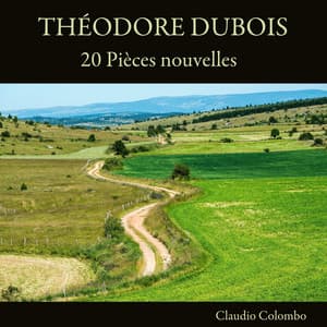 Théodore Dubois: 20 Pièces nouvelles - Théodore Dubois