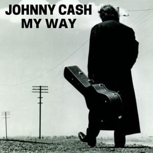 My Way - Johnny Cash