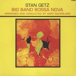 Big Band Bossa Nova - Stan Getz