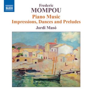Mompou: Piano Music, Vol. 6 - Federico Mompou