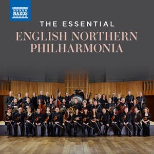 The Essential English Northern Philharmonia - English Northern Philharmonia