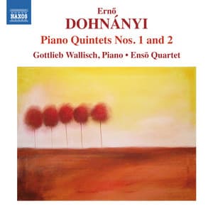 Dohnányi: Piano Quintets Nos. 1 & 2 - Ernst von Dohnányi