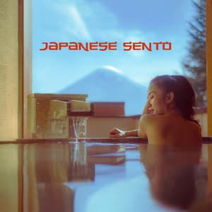 Japanese Sento – Asian Bathing Music - Asian Traditional Music