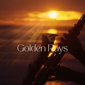 Golden Rays: Background Jazz Café Collection - Cafe Jazz Deluxe