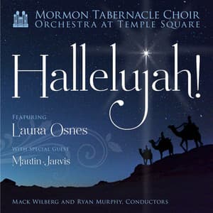 Hallelujah! - The Tabernacle Choir at Temple Square