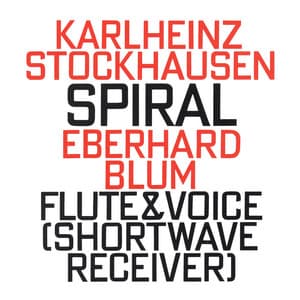 Karlheinz Stockhausen: Spiral - Karlheinz Stockhausen