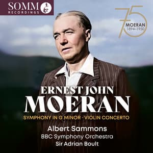 Moeran: Symphony in G Minor, Violin Concerto & Cello Concerto - Ernest John Moeran