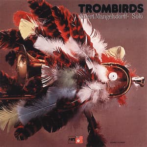 Trombirds - Albert Mangelsdorff