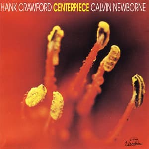 Centerpiece - Hank Crawford