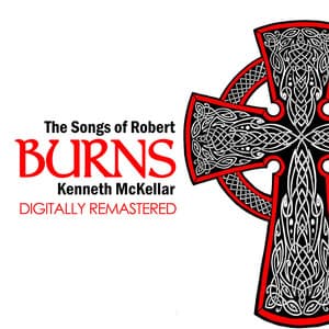 The Songs of Robert Burns - Kenneth McKellar