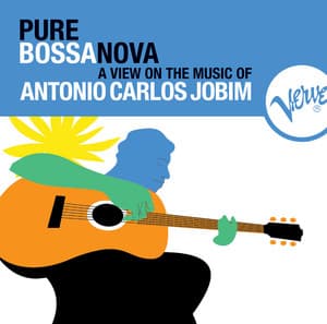 Pure Bossa Nova - Antônio Carlos Jobim