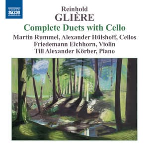 Glière: Complete Duets with Cello - Reinhold Glière