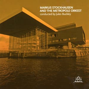 Markus Stockhausen and the Metropole Orkest - Markus Stockhausen