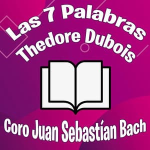 Las 7 Palabras Theodore Dubois en Español - Théodore Dubois