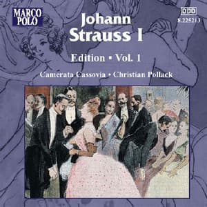 Strauss I Edition, Vol. 1 - Johann Strauss I