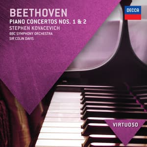 Beethoven: Piano Concertos Nos. 1 & 2 - Ludwig van Beethoven