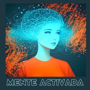 Mente Activada: Sonidos Relajantes para Concentración Profunda y Éxito en los Exámenes - Concentracion Examenes